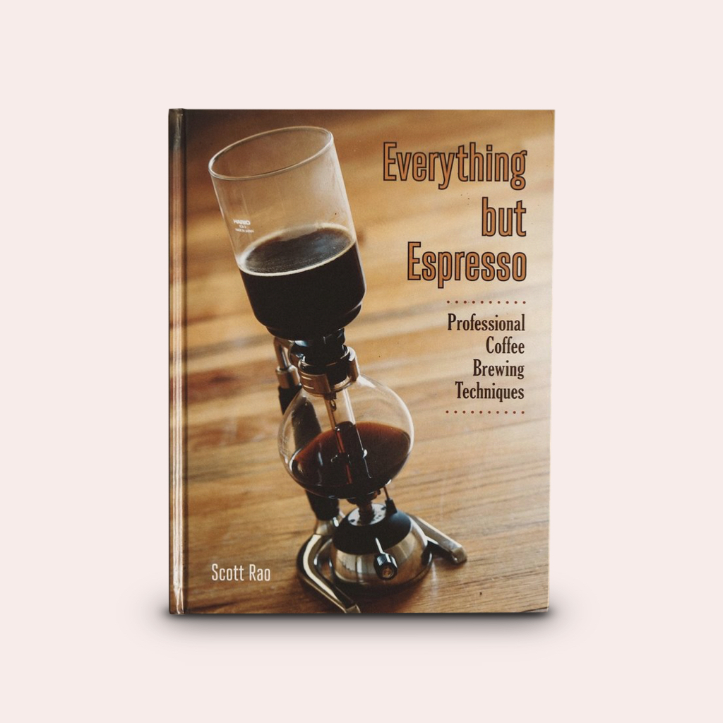 The Professional Barista’s Handbook by Scott Rao